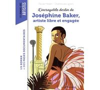 L'incroyable destin de Joséphine Baker, artiste libre et engagée