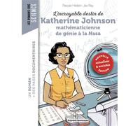 L'incroyable destin de Katherine Johnson, mathématicienne de génie à la NASA - Javi Rey - Bayard Jeunesse - broché - Roman cadet