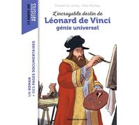 L'incroyable destin de Léonard de Vinci, génie universel - Elisabeth de Lambilly - Bayard Jeunesse - broché - Roman cadet