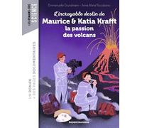 L'incroyable destin de Maurice & Katia Krafft, une passion dévorante pour les volcans