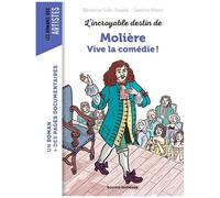 L'incroyable Destin De Molière - Vive La Comédie !