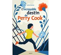 L'incroyable destin de Perry Cook