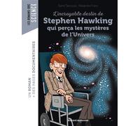L'incroyable destin de Stephen Hawking qui perça les mystères de l'Univers - Samir Senoussi - Bayard Jeunesse - broché - Roman cadet