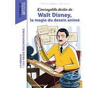 L'incroyable destin de Walt Disney, la magie du dessin animé