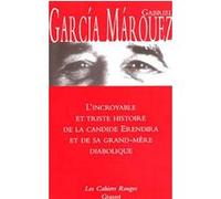 L'incroyable et triste histoire de Candide Erendira et de sa grand-mère diabolique Gabriel García Márquez (Auteur)