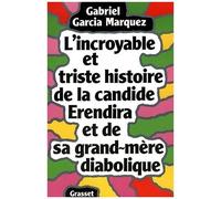 L'incroyable Et Triste Histoire De La Candide Erendira Et De Sa Grand-Mère Diabolique