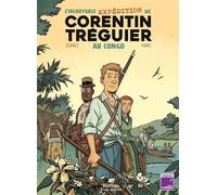 L'incroyable expédition de Corentin Tréguier au Congo - Emmanuel Suarez - Nathan - cartonné - Bande dessinée