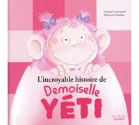 L'incroyable histoire de demoiselle yéti