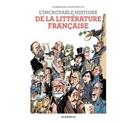 L'Incroyable histoire de la littérature française
