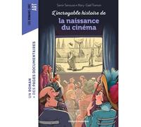 L'incroyable histoire de la naissance du cinéma