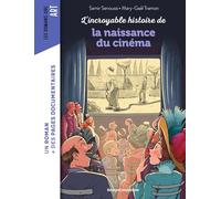 L'incroyable histoire de la naissance du cinéma