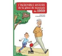 L'incroyable histoire de la pièce de monnaie de 1959 Olivier Dupin (Auteur), Gwenaëlle Doumont (Illustration)