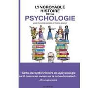 L'Incroyable histoire de la psychologie