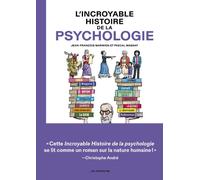 L'Incroyable histoire de la psychologie