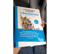 L'incroyable Histoire De L'éducation