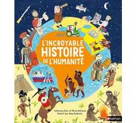 Catherine Barr & Steve Williams – L'incroyable histoire de l'humanité – Dès 6 ans