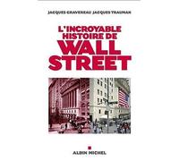 Jacques Gravereau, Jacques Trauman – L'Incroyable histoire de Wall Street – Broché