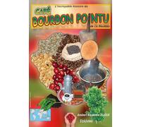 L'Incroyable Histoire du café Bourbon pointu de La Réunion