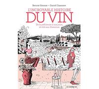 L'incroyable histoire du vin - 3e édition