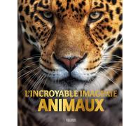 Jamie Collins – L'incroyable Imagerie animaux – Document jeunesse – cartonné