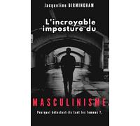 L'incroyable imposture du masculinisme
