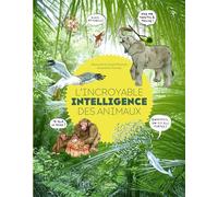 L'incroyable intelligence des animaux - Alexandrine Civard-Racinais - Belin Éducation - cartonné - Document jeunesse