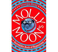 L'incroyable livre d'hypnotisme de Molly Moon