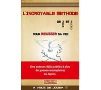 L'incroyable méthode de Zen et Zono - pour réussir sa vie !