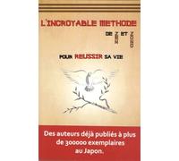 L'incroyable Méthode De Zen Et Zono - Pour Réussir Sa Vie ! A Vous De Jouer !!!