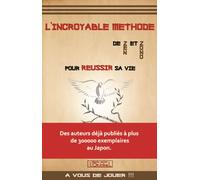 L'incroyable méthode de Zen et Zono - pour réussir sa vie ! - Zen Ohashi - L'originel Charles Antoni - broché - Essai