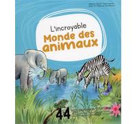 L'incroyable Monde des animaux - 44 faits incroyables et captivants pour enrichir tes connaissances du monde animal et découvrir des animaux extraordinaires - Alejandro Algarra - Pomango - cartonné - 