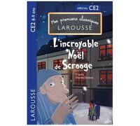 Larousse – Premiers classiques Larousse : L'incroyable Noël de Scrooge CE2