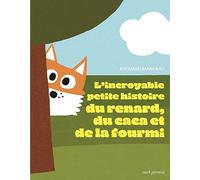L'incroyable Petite Histoire Du Renard, Du Caca Et De La Fourmi