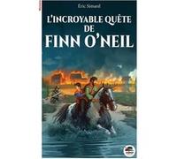 L'incroyable quête de Finn O'Neil - Eric Simard - Oskar - broché - Roman junior