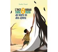 L'incroyable rencontre de Mory et des djinns - Kaniba Traoré - Kaniba Kone - cartonné - Contes et légendes jeunesse