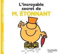L'incroyable secret de Monsieur Etonnant