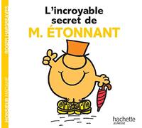 L'incroyable secret de Monsieur Etonnant