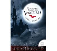 L'incroyable Secret des vampires - Magali Cazottes - Jmg - broché - Essai