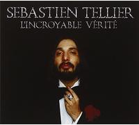 L'incroyable Verite by Sebastien Tellier (2006-04-10)