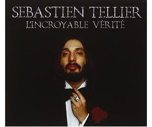 L'incroyable Verite by Sebastien Tellier (2006-04-10)