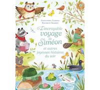 L'incroyable voyage de Siméon et autres joyeuses histoires du soir