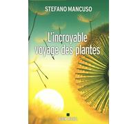L'Incroyable voyage des plantes