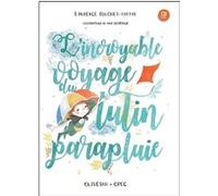 L'incroyable voyage du lutin-parapluie Laurence Fouchier (Auteur)