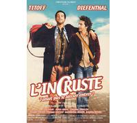L'incruste - Fallait Pas Le Laisser Entrer !