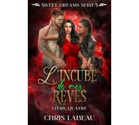 L'incube de mes rêves livre 4: un harem inversé paranormal