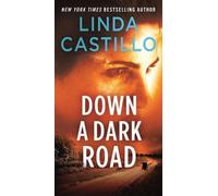 Linda Castillo Down a Dark Road (Poche) Kate Burkholder