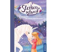 Linda Chapman A Sternenschweif, Magische Mutmach-Geschichten: 18 zauberh (Relié)