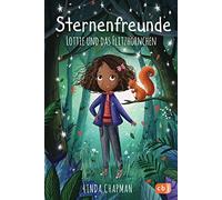 Linda Chapman L Sternenfreunde - Lottie und das Flitzhörnchen: Magisch-r (Relié)