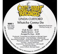 LINDA CLIFFORD / WHATCHA GONNA DO