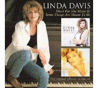 Linda davis - Shoot for The Moon & Some Things are Meant to be [Import]